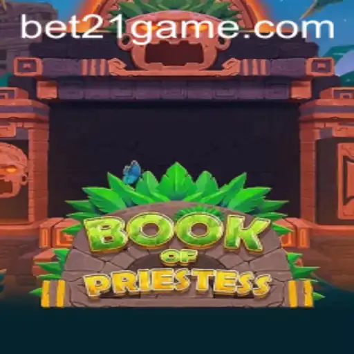 Book of Priestess: Dive into a Mystical Adventure with Bet 21