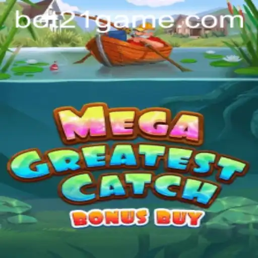 Exploring the Excitement of MegaGreatestCatchBonusBuy: A Game of Strategy and Thrills